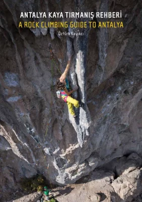 A Rock Climbing Guide to Antalya; Edition 2018