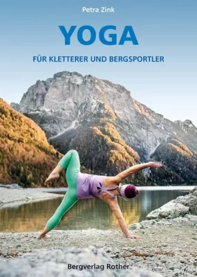 Yoga Für Kletterer und Bergsportler - Petra Zink