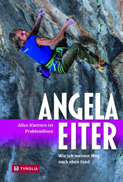 Angela Eiter - Alles Klettern ist Problemlösen