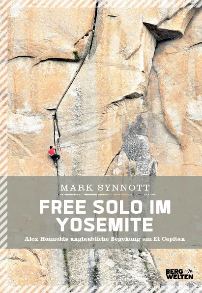Free Solo im Yosemite (The impossible Climb)