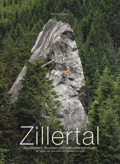 Zillertal – Sportklettern, Bouldern und Mehrseillängenrouten