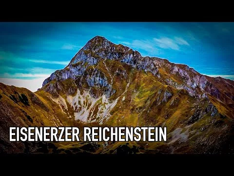Der Eisenerzerreichenstein und die Reichensteinhütte